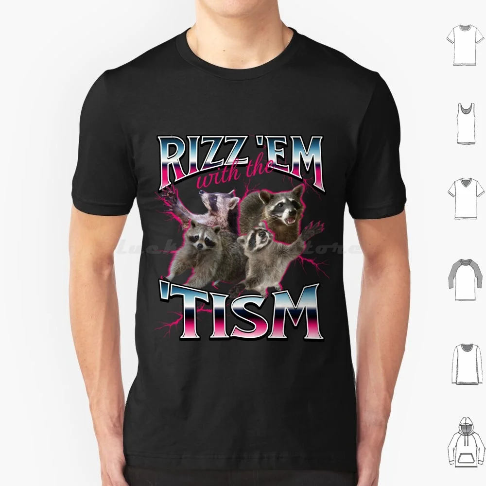 Rizz Em With The Tism Meme-Funny Autism Racoon In Vintage 90s Bootleg Style T Shirt Big Size 100% Cotton Bootleg Vintage 90s