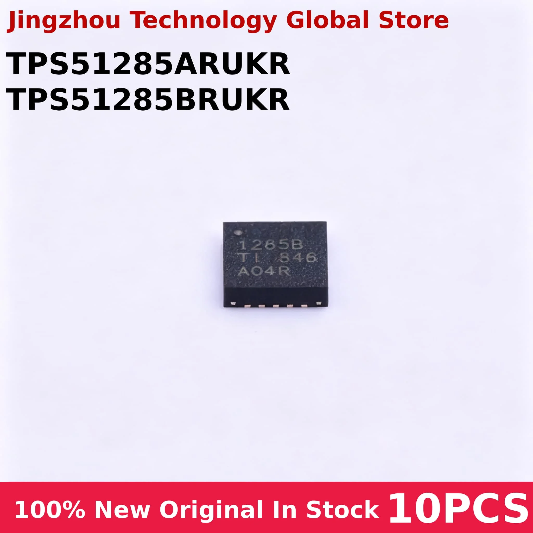 100% New 10PCS 1285A TPS51285A TPS51285ARUKR 1285B TPS51285B TPS51285BRUKR QFN-20 Chip Wholesale
