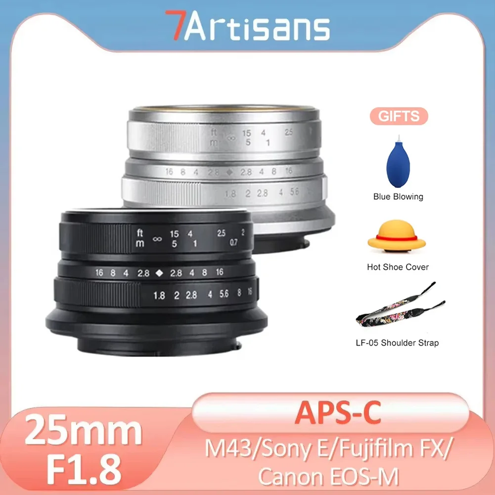 7artisans 25mm F1.8 Manual Focus Prime Camera Lens for Sony E A6000 a6300 Fujifilm FX X-T4 xt10 Canon EOS-M M10 Micro 4/3 PEN-F