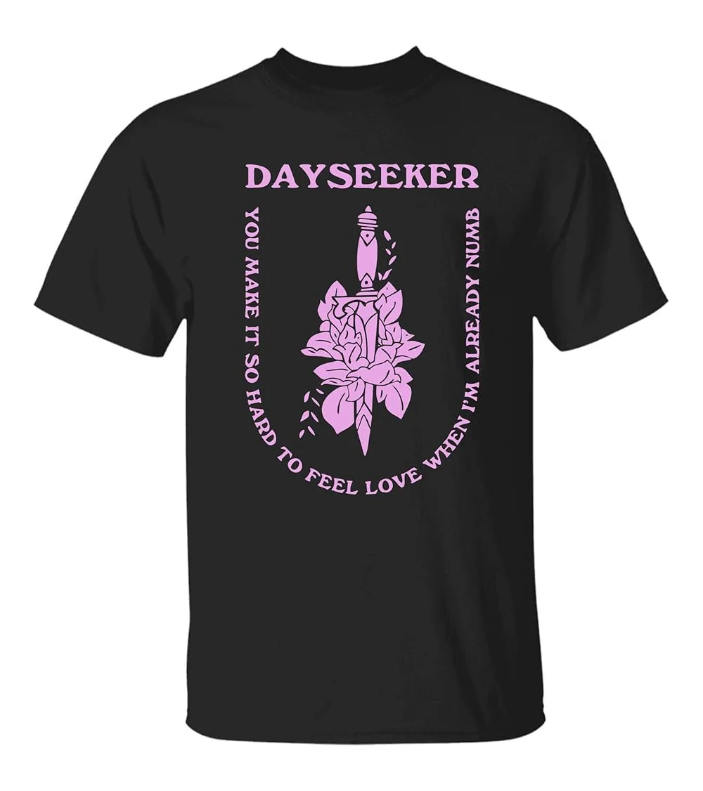 DaySeeker Merch You Make It So Hard to Feel Black All Size t-Shirt AL622