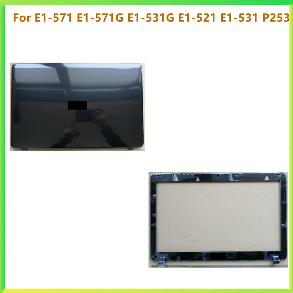 

New Laptop LCD Back Cover Case Bezel Front Frame Housing Cover Case For Acer E1-571 E1-571G E1-531G E1-521 E1-531 P253 Shell