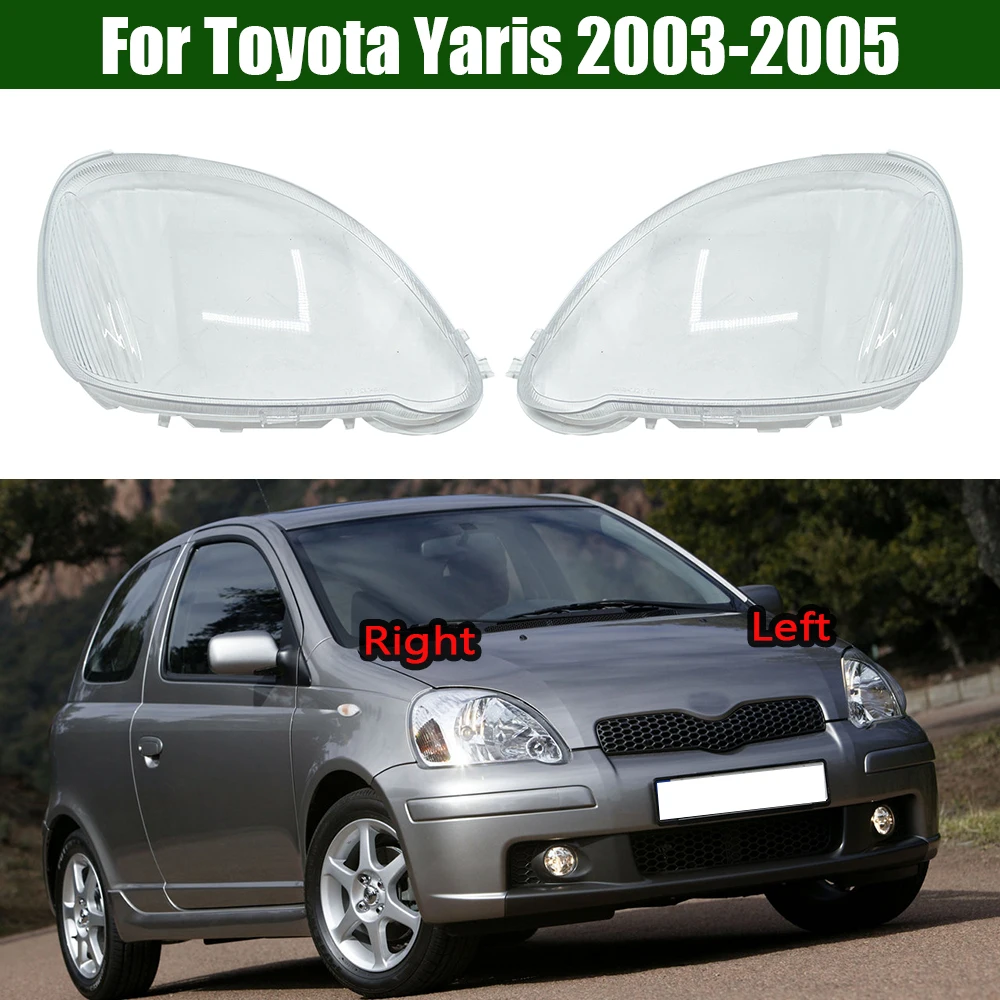 

For Toyota Yaris 2003 2004 2005 Headlamp Cover Transparent Mask Lamp Shade Headlight Shell Lens Replace The Original Lampshade