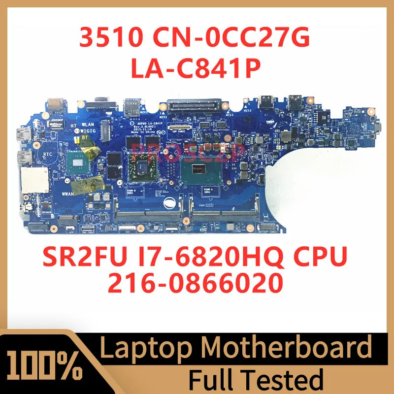 

CN-0CC27G 0CC27G CC27G For Dell 3510 Laptop Motherboard ADP80 LA-C841P With SR2FU I7-6820HQ CPU 216-0866020 100%Full Tested Good