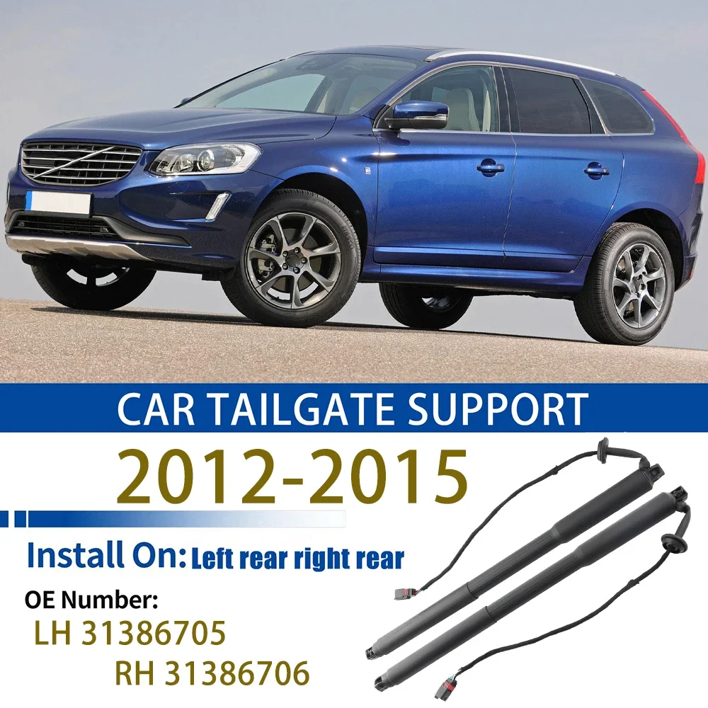 For 2012-2015 Volvo XC60 Rear Tailgate Strut Tailgate Support Rod Electric Support Struts 31386705 31479627 31386706