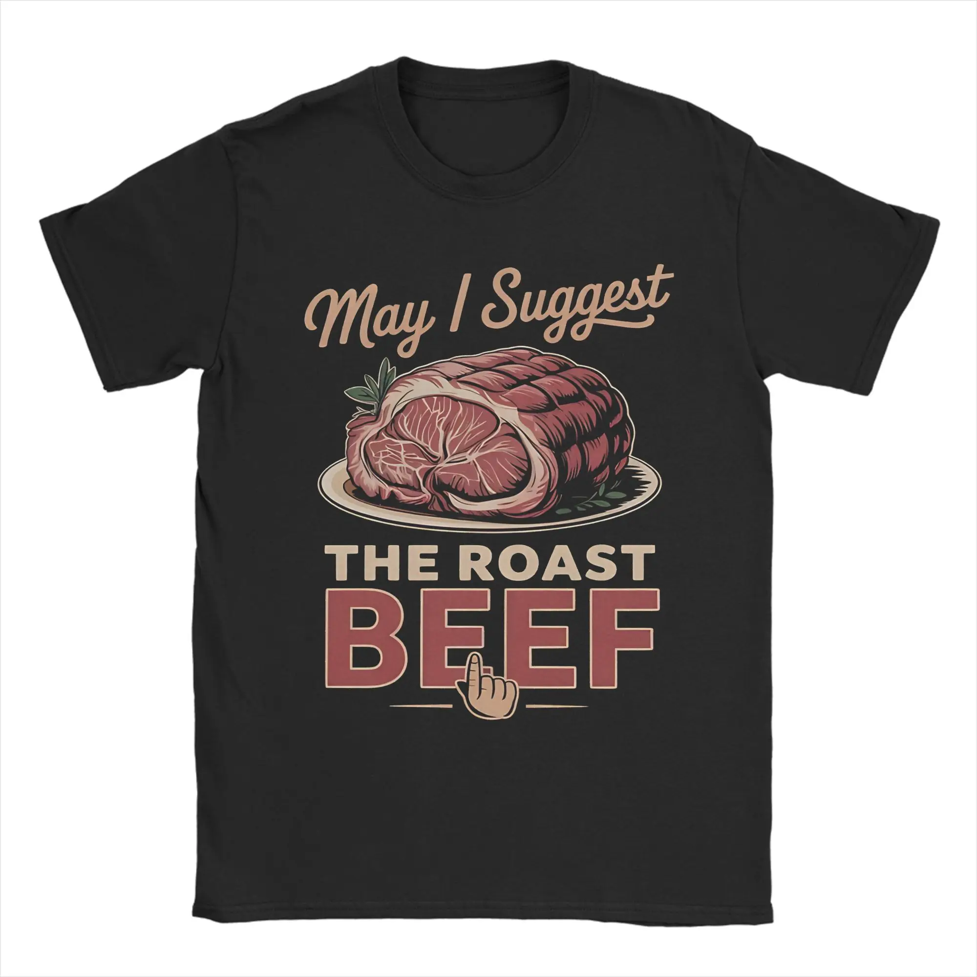 Men's May I Suggest The Roast Beef Embarrassing Inappropriate T-Shirts  Cotton Tops Summer Short-Sleeved T Shirt O Neck Tshirt
