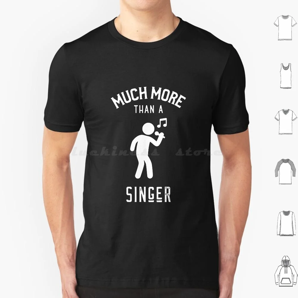 More Than A Singer Appreciation Gift Classic T Shirt Cotton Men Women Diy Print More Than A Singer Appreciation Classic