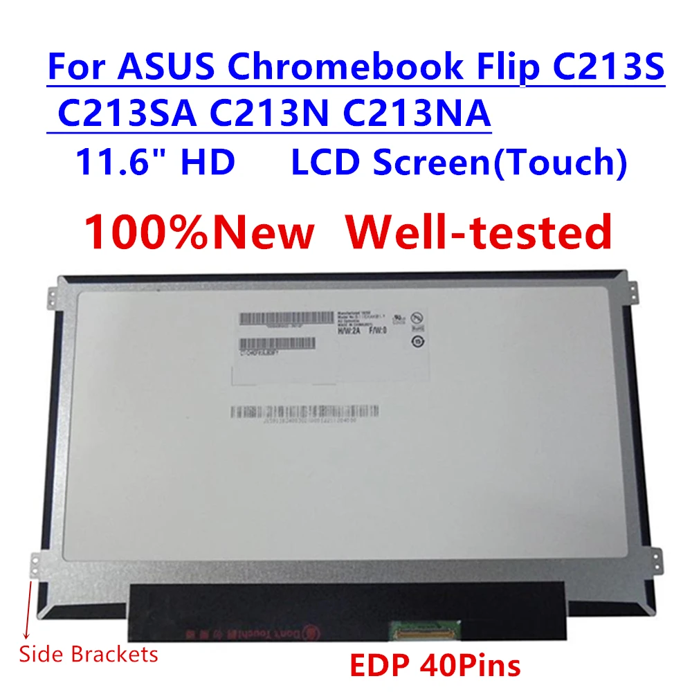 

11.6" HD New Screen For ASUS Chromebook Flip C213S C213SA C213N C213NA LCD Touch Display EDP 40Pins