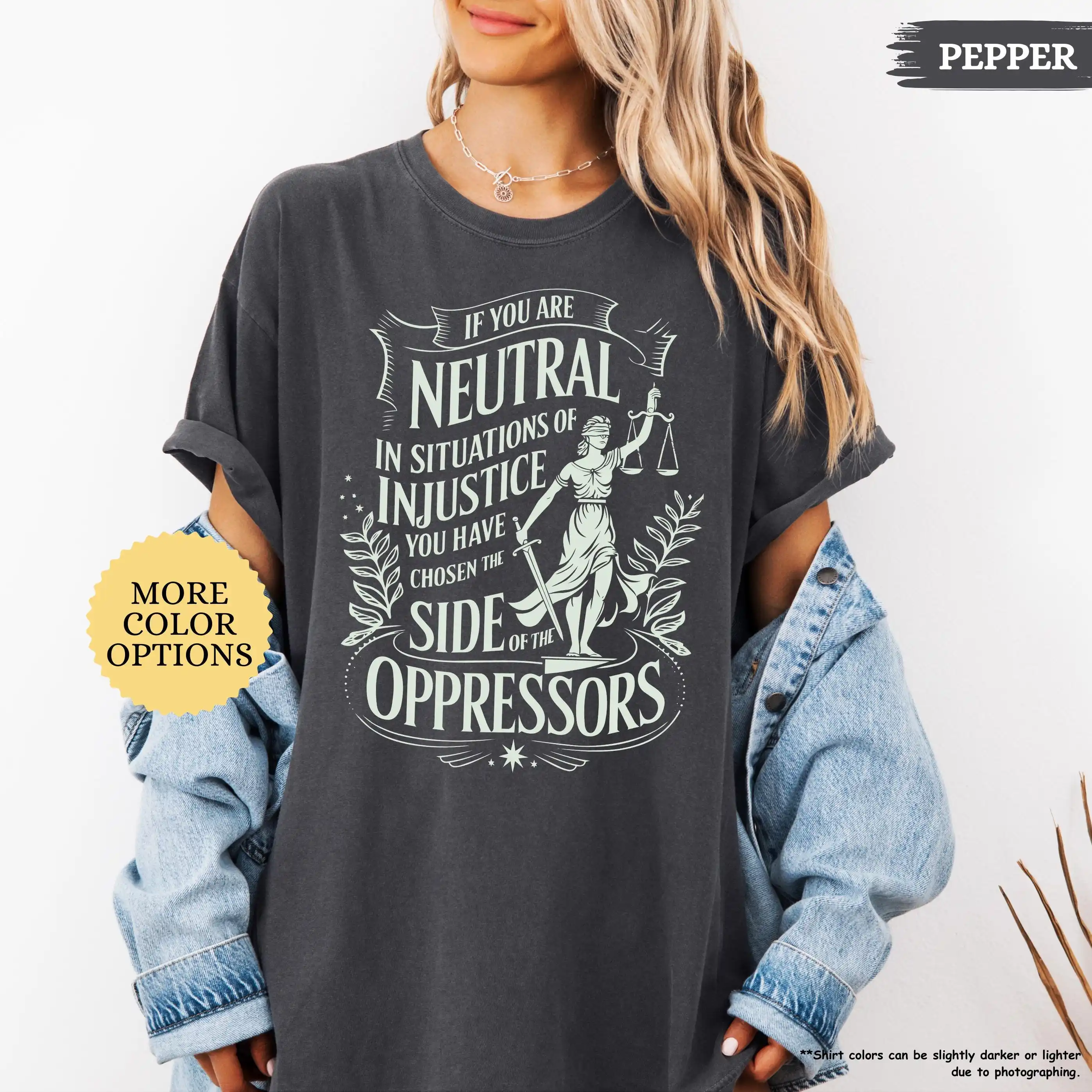 If You Are Neutral in Situations Shirt T-Shirt, Human Rights Tee, Political Shirt Gifts, Social Justice Shirt