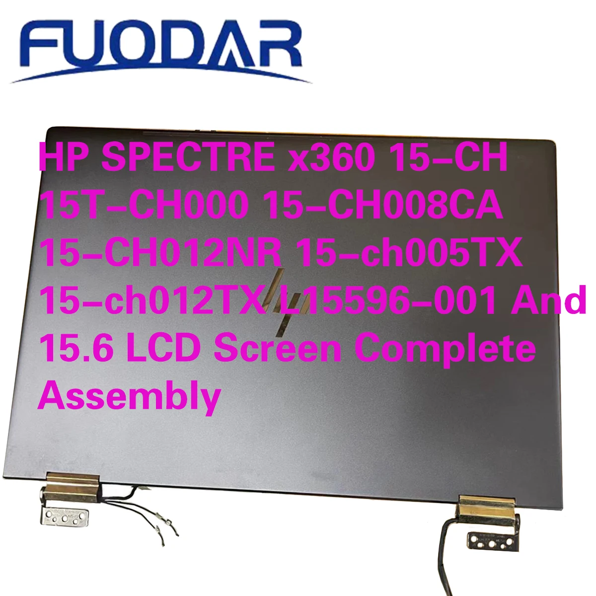 HP SPECTRE x360 15-CH 15T-CH000 15-CH008CA 15-CH012NR 15-ch005TX 15-ch012TX L15596-001 And 15.6 LCD Screen Complete Assembly