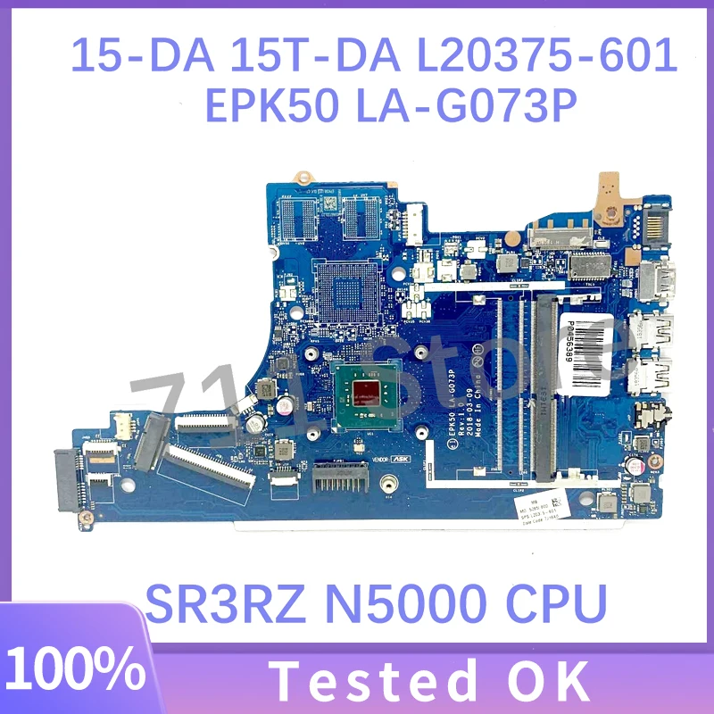 

L20375-601 L20375-501 L20375-001 W/SR3RZ N5000 CPU Mainboard For HP 15-DA 15T-DA Laptop Motherboard EPK50 LA-G073P DDR4 100%Test