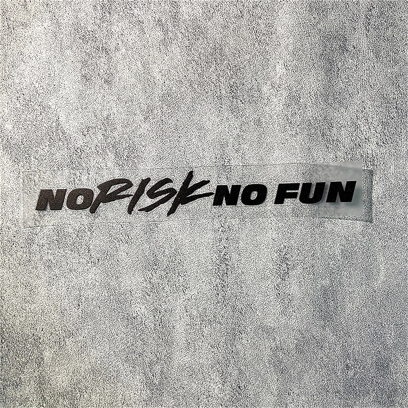 1PC No Risk No Fun Letter Stickers Waterproof Vinyl Decals Universal for Motorcycle Helmet Fuel Tank Side Panel Rear Cowl
