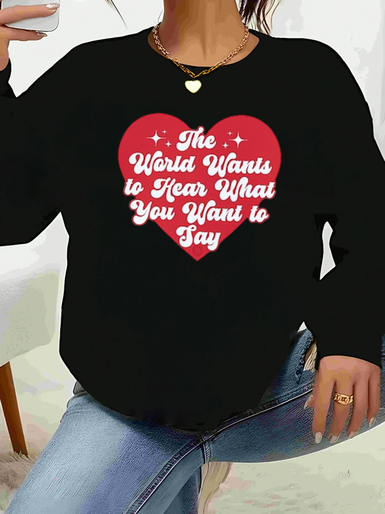 Coração imprimir o mundo quer ouvir o que você deseja dizer moletom dia dos namorados casual wear feminino