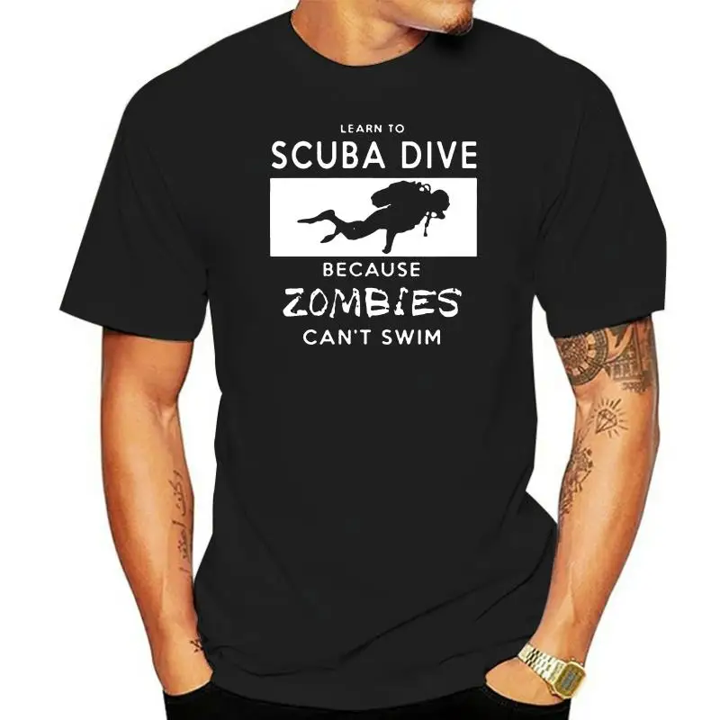 Men T Shirt  Learn to scuba dive because Zombies can t swim  Women t-shirt