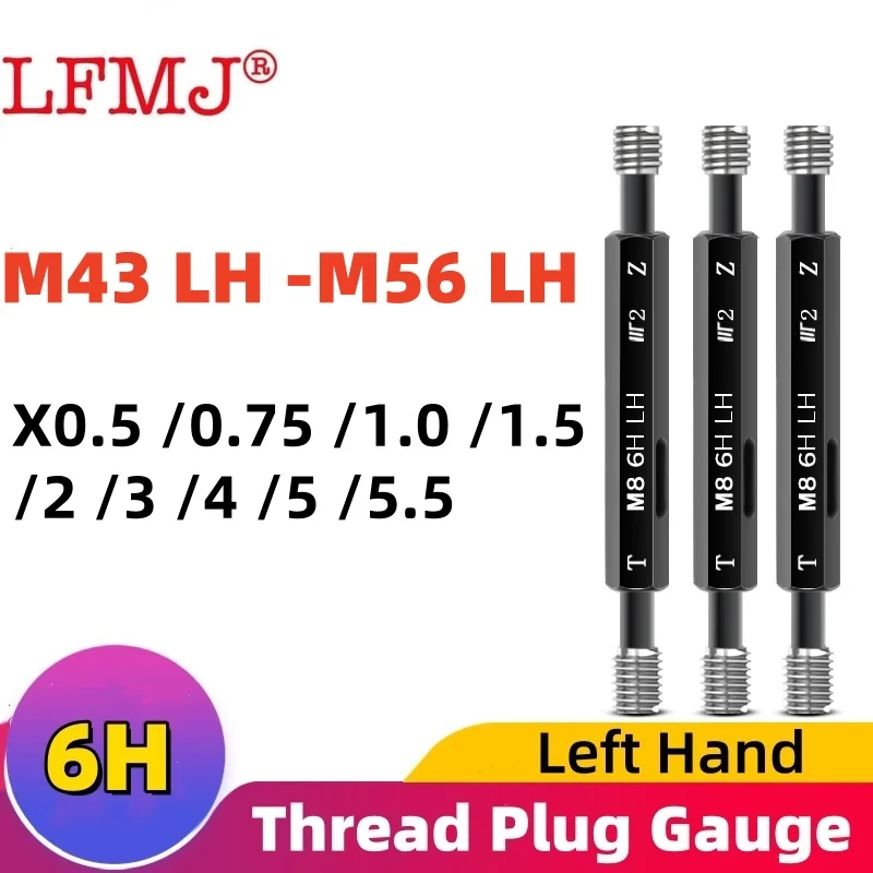 1pcs 6H M43 LH-M56 LH Steel Mer-cury Gage Metric Fine Left Tooth Thread Plug Gauge X0.5 0.75 1.0 1.5 2  3 4 5.5 5.0 Measure Tool