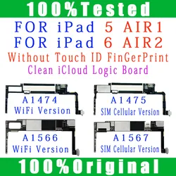 Free iCloud Logic Board For iPad 5 6 Air 1 2 Motherboard A1566 A1567 A1474 A1475 WIFI & WIFI Cellular For iPad AIR1 AIR2