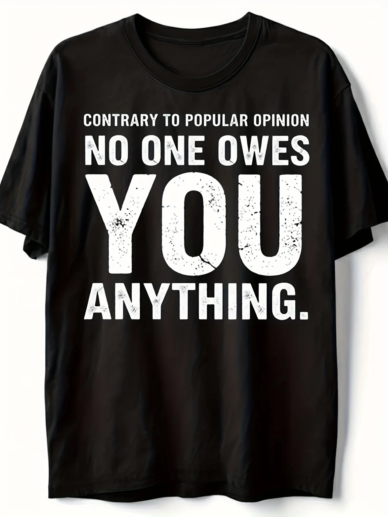 No One Owes You Anything T-Shirt Inspirational Life Quotes Unisex 2025 Summer Short Sleeve Printed T-Shirt Pure 220g Encouraging Outfits Casual Party Beach Sports Outdoor Clothing All-Season Casual Wear, Plus Size