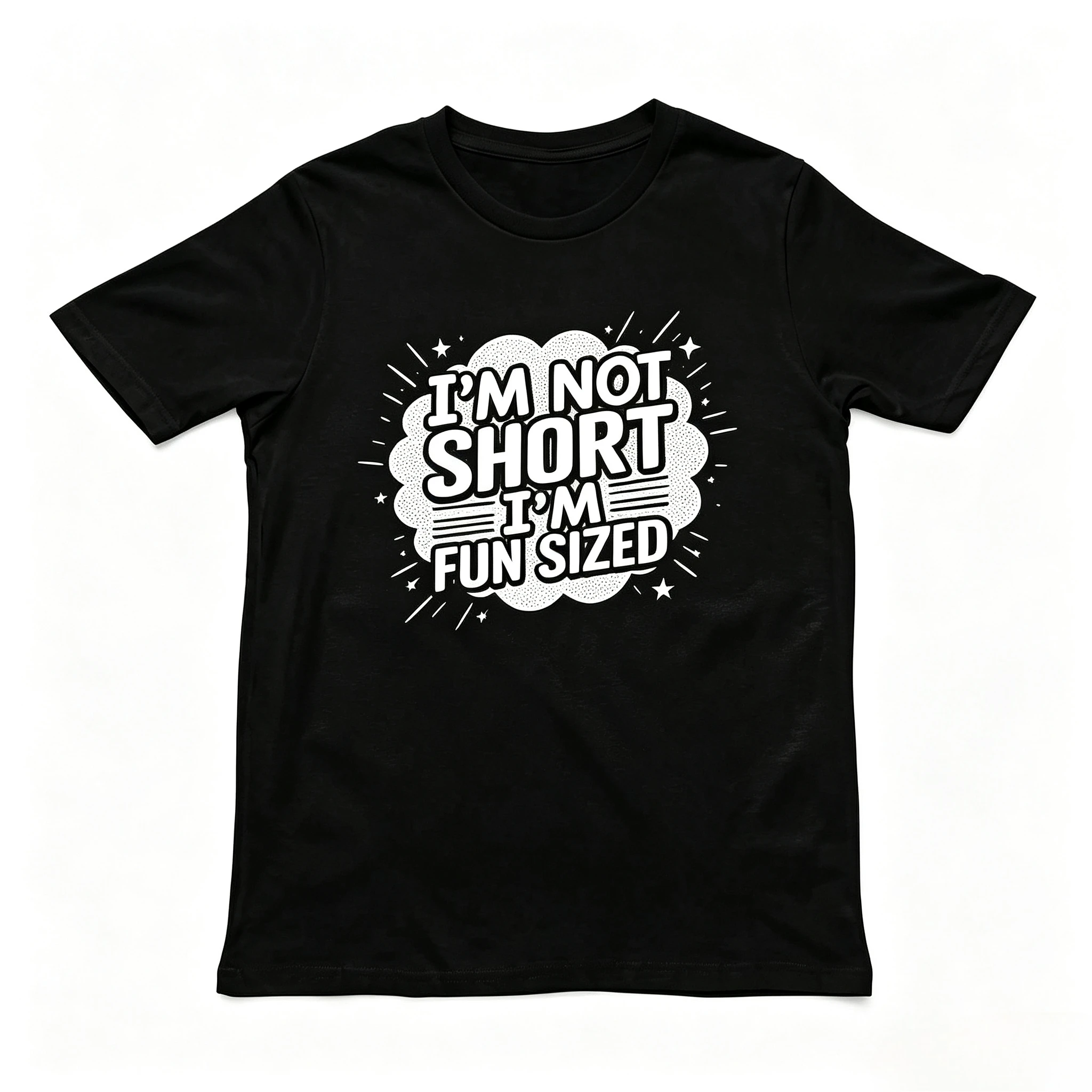 Men Funny Humor Quote T‑Shirt I'm Not Short I'm Fun Sized Comic Speech Bubble Print Short Sleeve Cotton Street Tees
