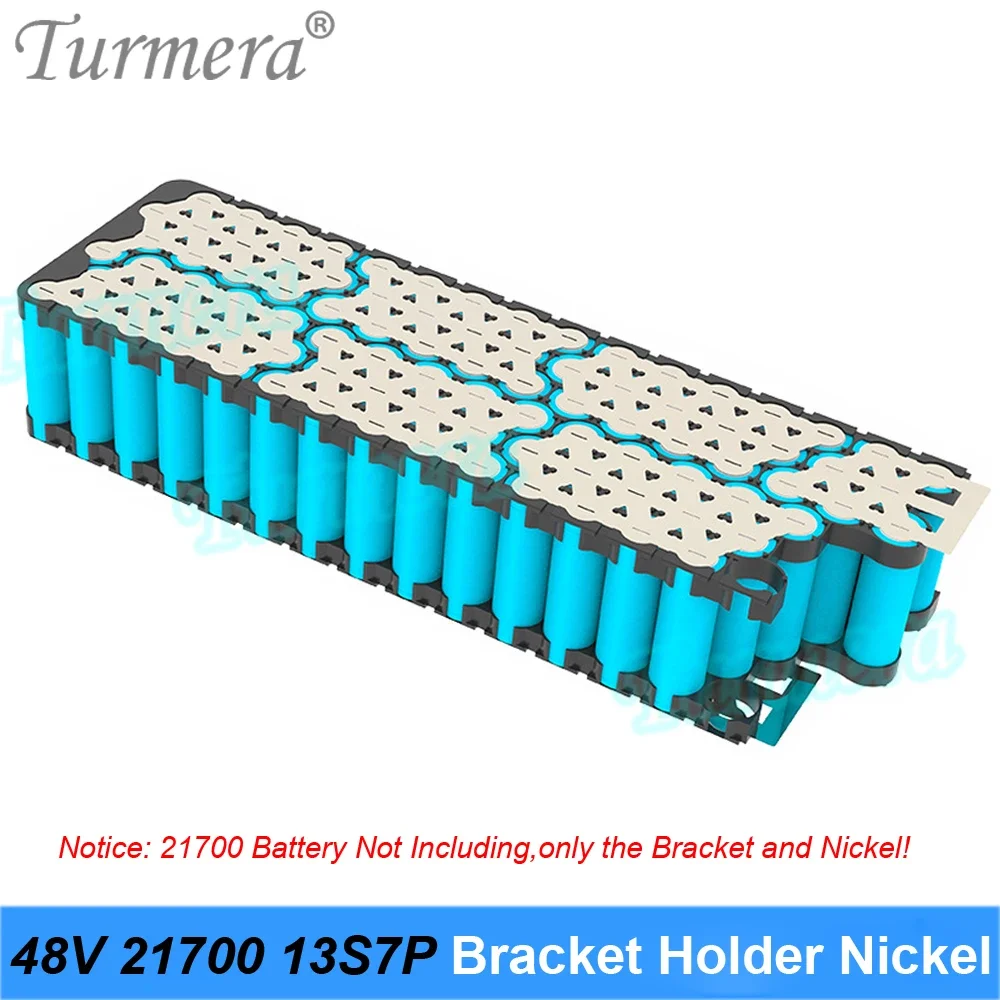 Turmera 48V 52V 60V 21700 E-bike Battery Holder with Nickel 13S6P 13S7P 13S8P 14S6P 14S7P 16S6P Bracket Use in Electric Bike Diy