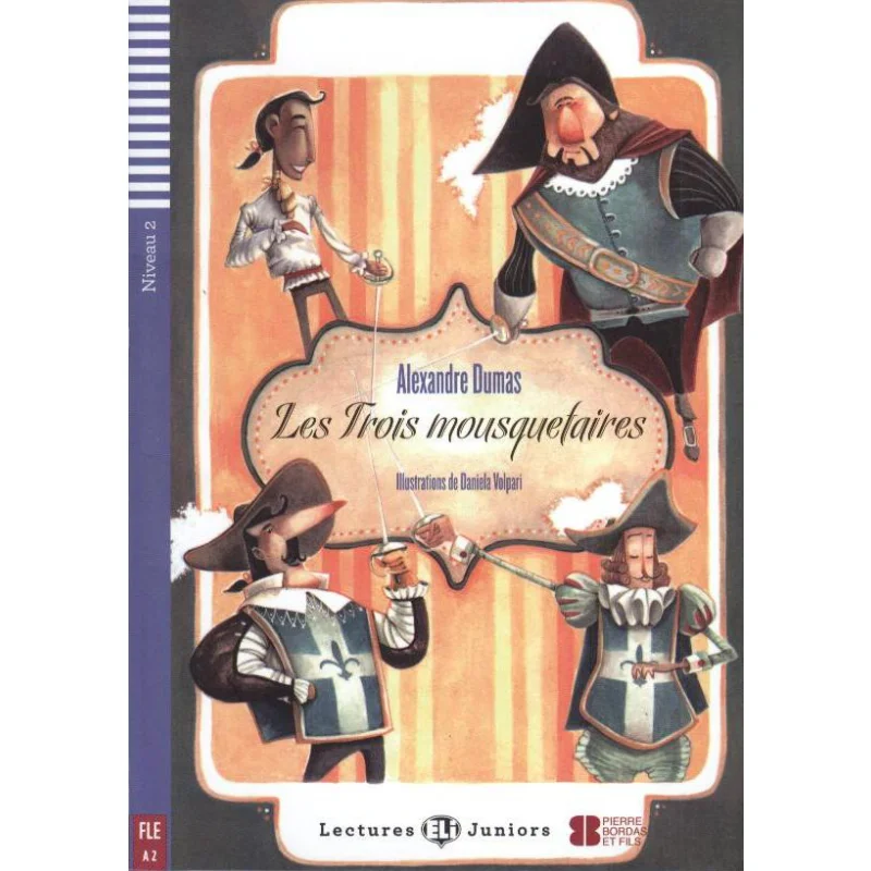 ELI Teen Readers French A2 Les Trois Mousquetaires ELI Publishing Group ELI Publishing Group 9788853607799 Book