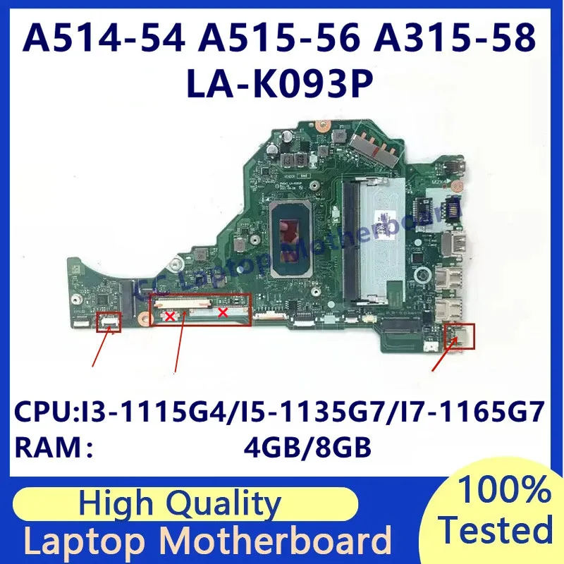 

LA-K093P For Acer Aspire A514-54 A515-56 A315-58 Laptop Motherboard With I3-1115G4/I5-1135G7/I7-1165G7 CPU 4G/8G 100%Tested Good