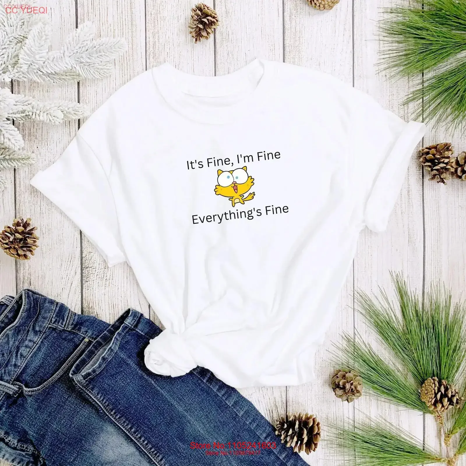 Funny It's Fine I'm Everything is T Shirt Humorous Fun Crazy Cat Lady Obnoxious Mother's Day Christmas vintage Washed Slightly