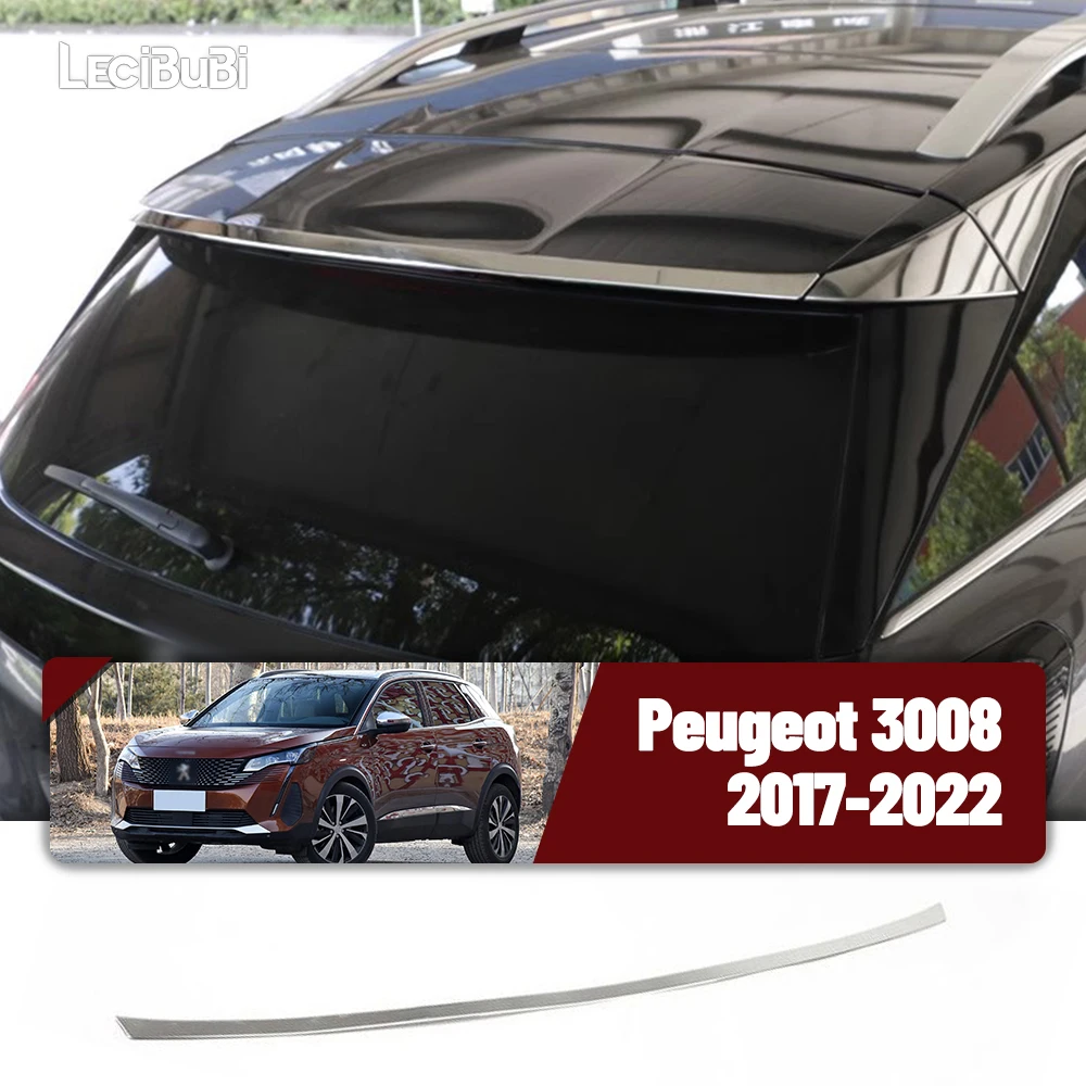 For Peugeot 3008 2017-2022 1pcs Rear Trunk Spoiler Strip Molding Steel Chrome Trim Spoilers Exterior Car Styling Accessories