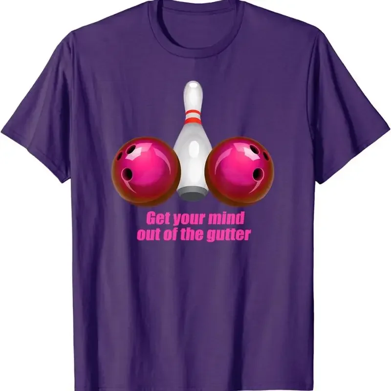 Funny Bowling Get Your Mind Out Of The Gutter T Shirt
