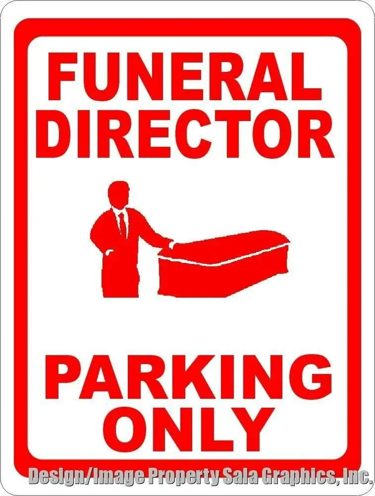 Funeral Director Parking Only Sign Funeral Home & Parlor Business Metal Sign Look Vintage Style Metal Sign 8X12 Inch ALI sign