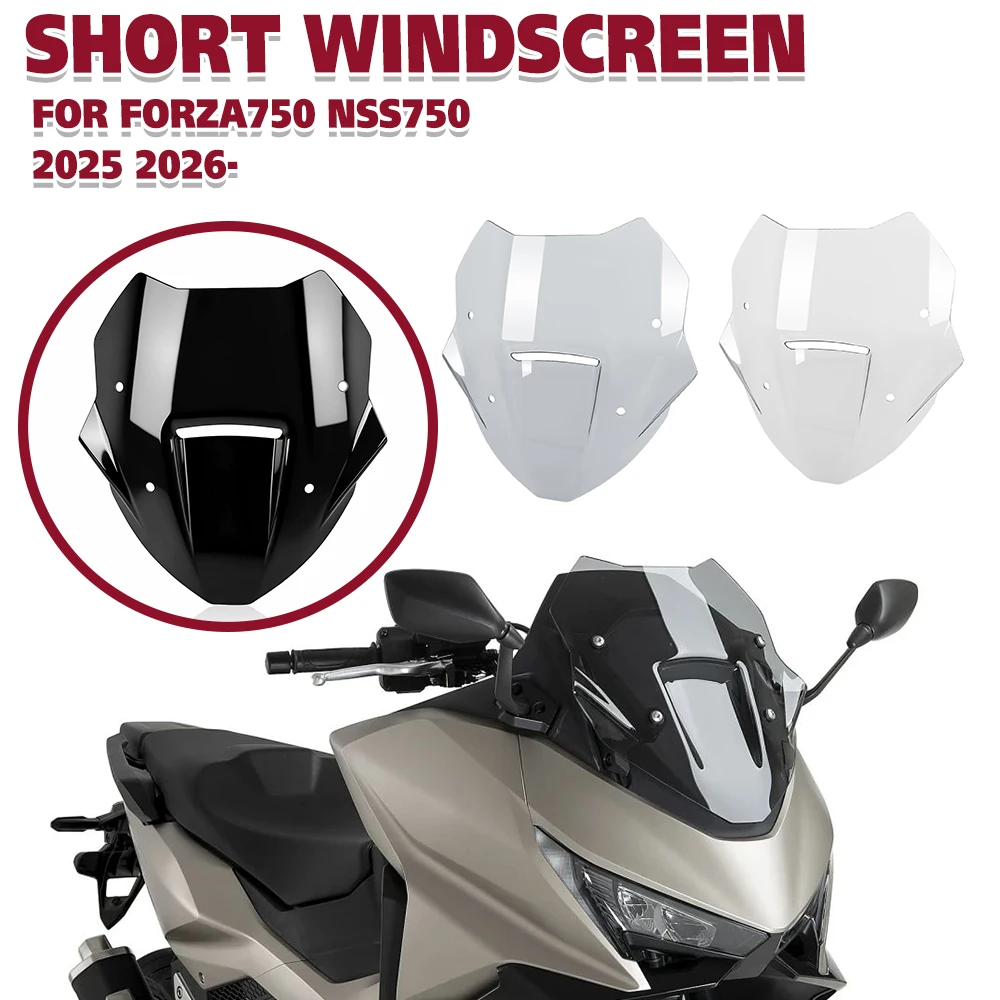 For HONDA FORZA750 NSS750 2025 2026- Touring Windshield Visor Double Bubble Short Windscreen Cover Deflector ﻿FORZA NSS 750