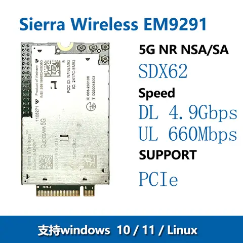 EM9291 Sierra Wireless EM9291 5G NR Sub‑6 GHz M.2 Module Qualcomm SDX62 (3GPP Release 16)Sierra Wireless Source