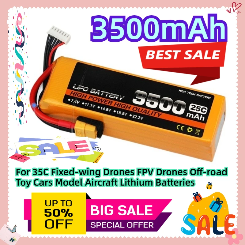 7.4V/11.1V/14.8V/22.2V 3500mAh For 35C Fixed-wing Drones FPV Drones Off-road Toy Cars Model Aircraft Lithium Batteries