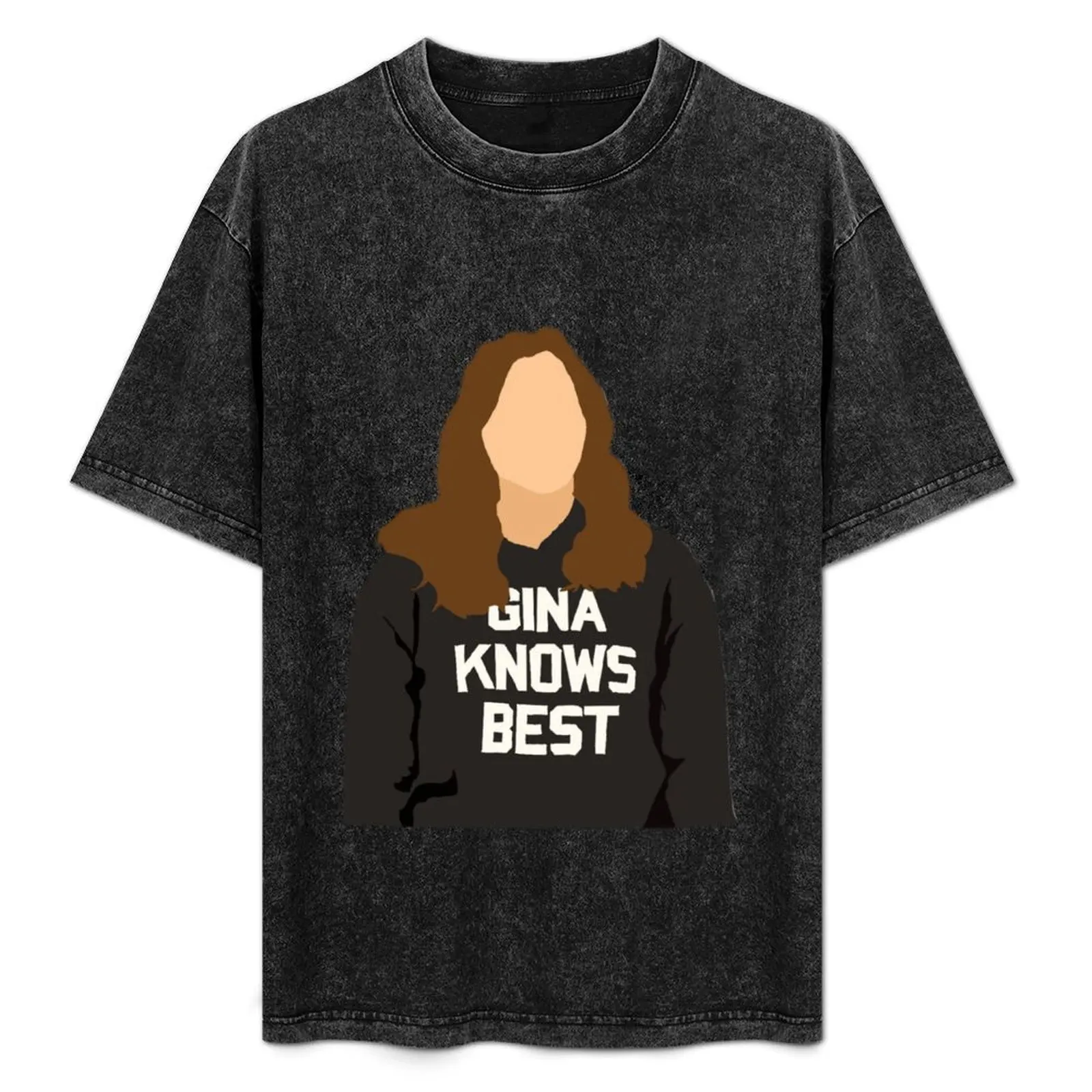 

Gina Knows Best T-Shirt Simple Graphic Design T-Shirt