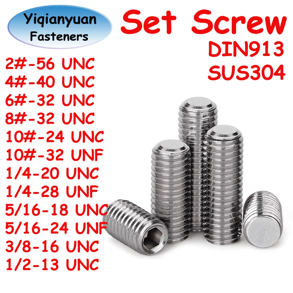 Yiqianyuan 2# 4# 6# 8# 10# 1/4'' to 1/2'' UNC UNF SUS304 DIN913 Hex Socket Set Screws with Flat Point Headless Grub Screws