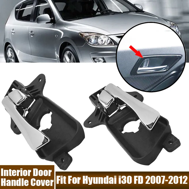 Interior Door Handle Cover Fit For Hyundai i30 FD 2007-2012 Car Accessories Front Rear Left Right Auto Handle Replacement Parts