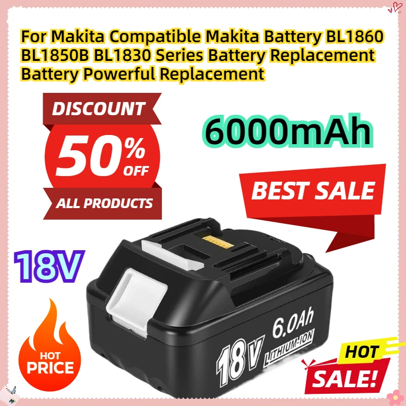 

Совместимый аккумулятор Makita BL1860 BL1850B BL1830, сменный аккумулятор серии 18 В, 6,0 Ач, мощная замена