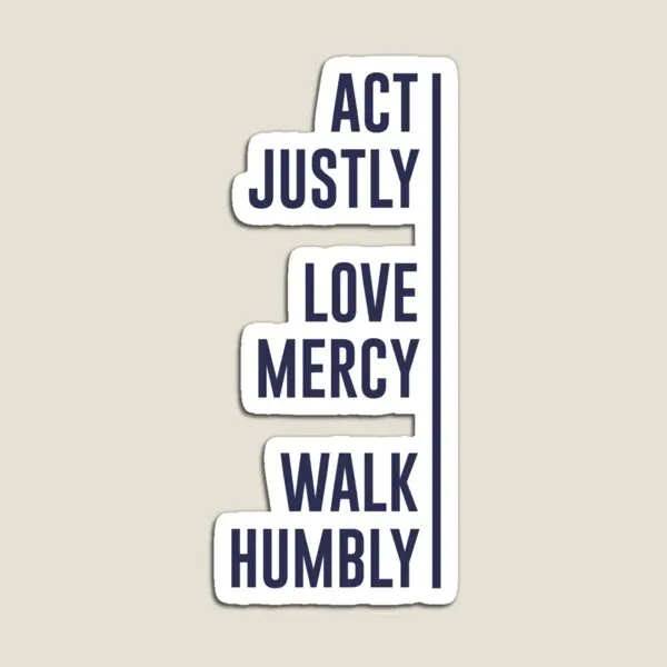 Act Justly Love Mercy Walk Humbly  Magnet Colorful Holder Magnetic  Refrigerator Kids for Fridge Organizer Stickers Baby Cute