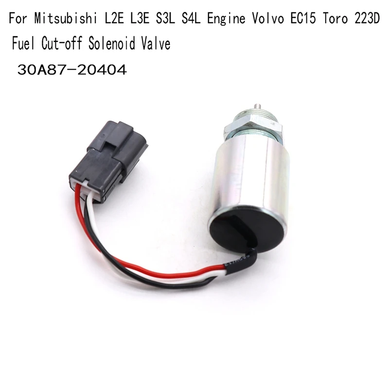 30A87-20404 12V Fuel Cut-Off Solenoid Valve For Mitsubishi L2E L3E S3L S4L Engine Volvo EC15 Toro 223D Mahindra