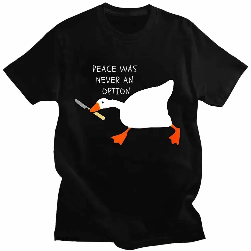 Untitled Goose Games Peace Was Never An Option T-Shirt  Short Sleeve Summer Funny Casual Shirts Graphic Clothing Tees