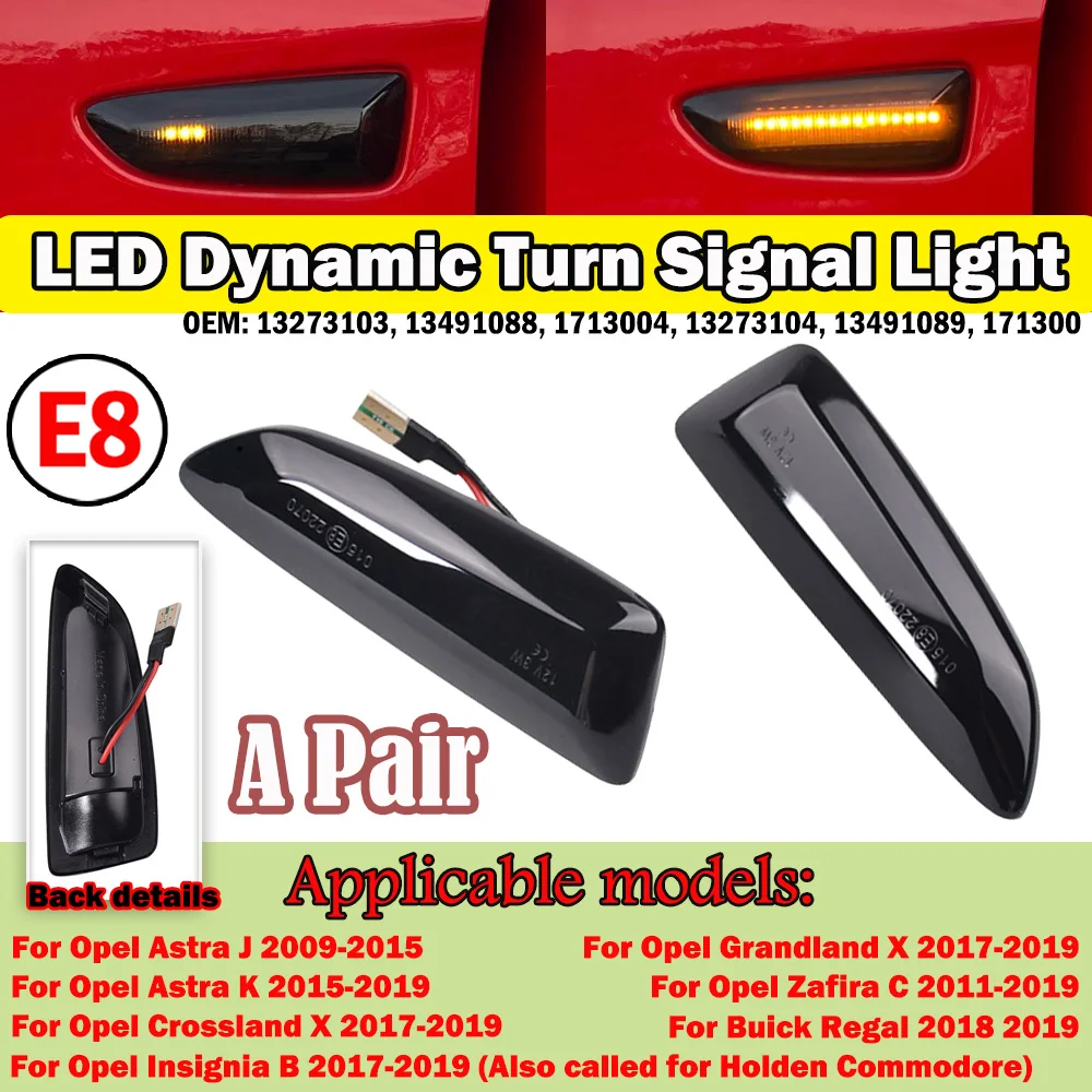 For Opel Astra J Astra K Zafira C Insignia B Grandland X Dynamic Side Marker Turn Signal Light 13273103 13491088 1713004