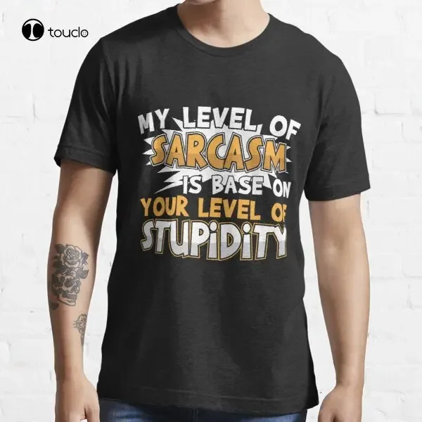 My Level Of Sarcasm T-Shirt Tee Red Shirts Custom Aldult Teen Unisex Digital Printing Tee Shirts Fashion Tshirt Summer Tshirt
