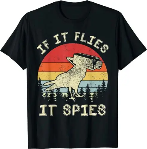 

If It Flies It Spies T-Shirt