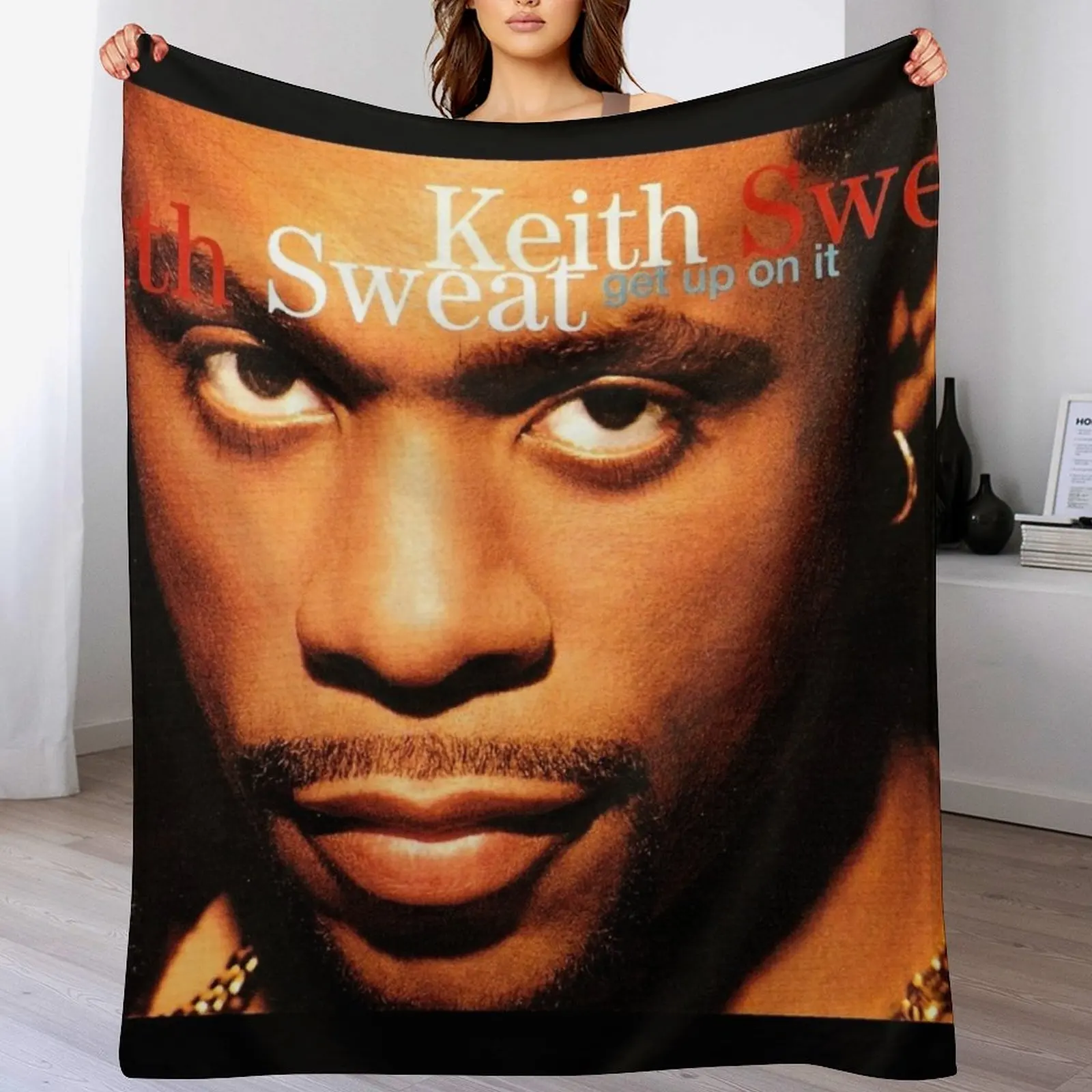 Keith Sweat get up on it Throw Blanket Luxury St Furry For Sofa Thin Blankets