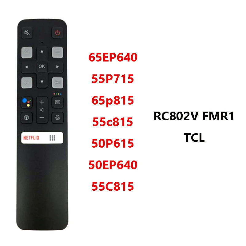 Nowy oryginalny dla obsługi TCL LCD pilot do telewizora kontroli RC802V FNR1 49P30FS 65P8S RC802V FMR1 c715 65p815 RC802V FUR6 43 P715 43A423 43 P615