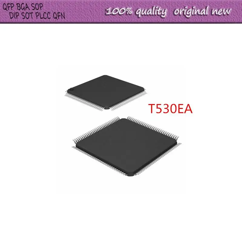 NEW   1PCS/LOT    T530EA  T530   TQFP-128