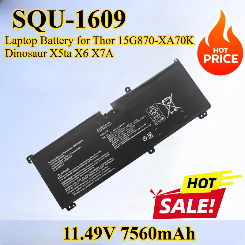 

7560mAh SQU-1609 1611 1710 1713 1714 Laptop Battery for Thor 15G870-XA70K Dinosaur X5ta X6 X7A 4K X8S for Thor 911 Z6-KP5G
