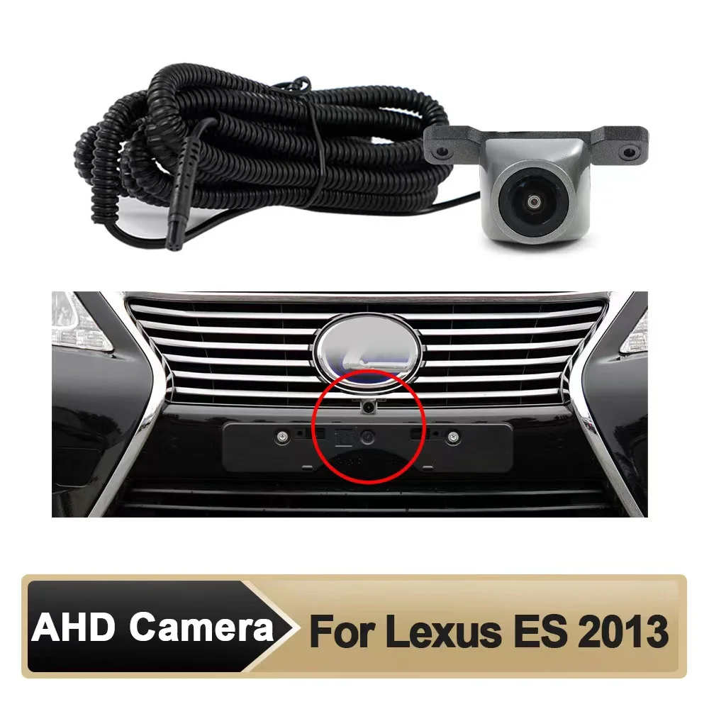 

Car AHD Front View OEM Camera HD Night Vision Fisheye 150° Camera for Lexus 2013 ES Parking Monitoring