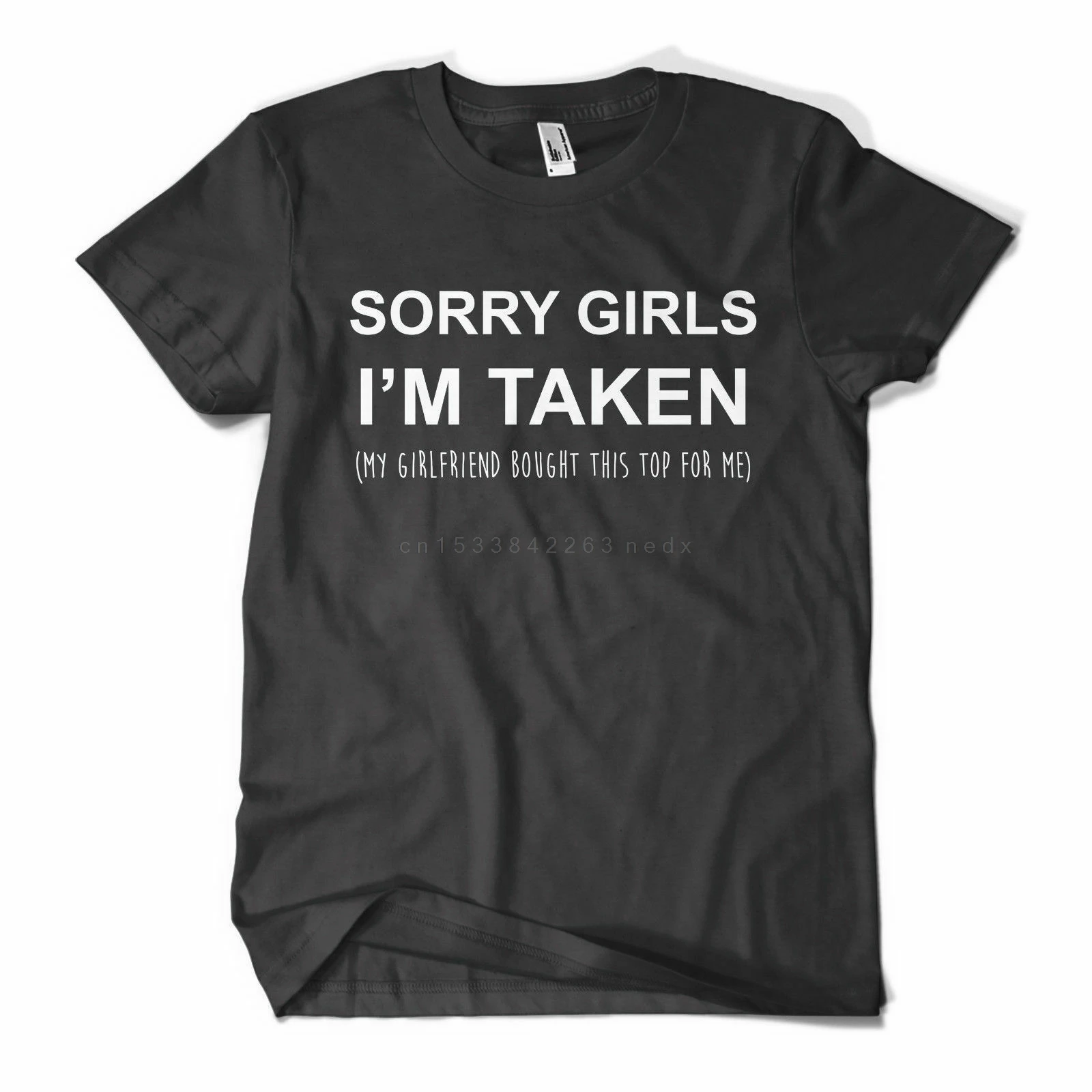 Sorry Girls I\'m Taken T Shirt Funny Couple Gift Valentines Day Girlfriend Tee