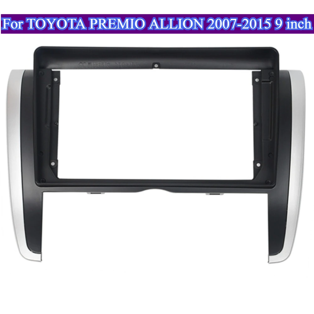 

For TOYOTA PREMIO ALLION 2007-2015 22.86 cm Auto Radio MP5 Fascia Dash Panel Installation 2Din Car Head Unit Frame Mounting Kits
