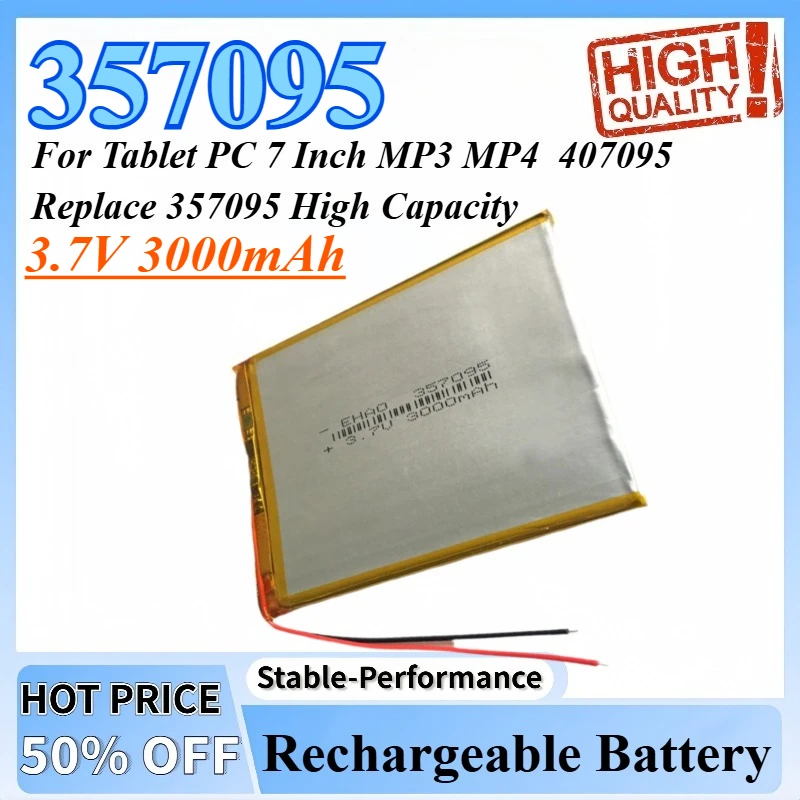 

357095 3.7V 3000mAh Polymer Lithium Lipo Rechargeable Battery for Tablet PC 7 Inch MP3 MP4 407095 Replace 357095 High Capacity