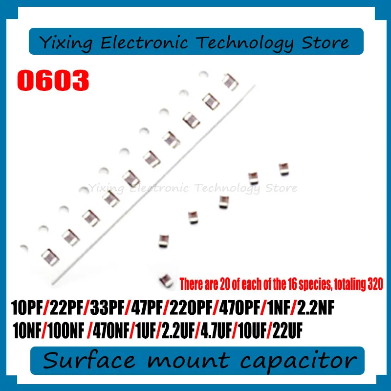 

320PCS 0603 NEW Surface Mount Capacitor 10PF 22PF 33PF 47PF 220PF 470PF 1NF 2.2NF 10NF 100NF 470NF 1UF 2.2UF 4.7UF 10UF 22UF